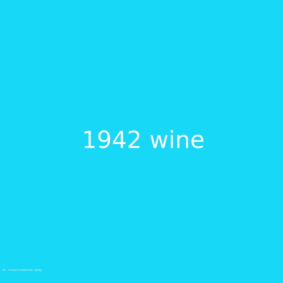 1942 Wine