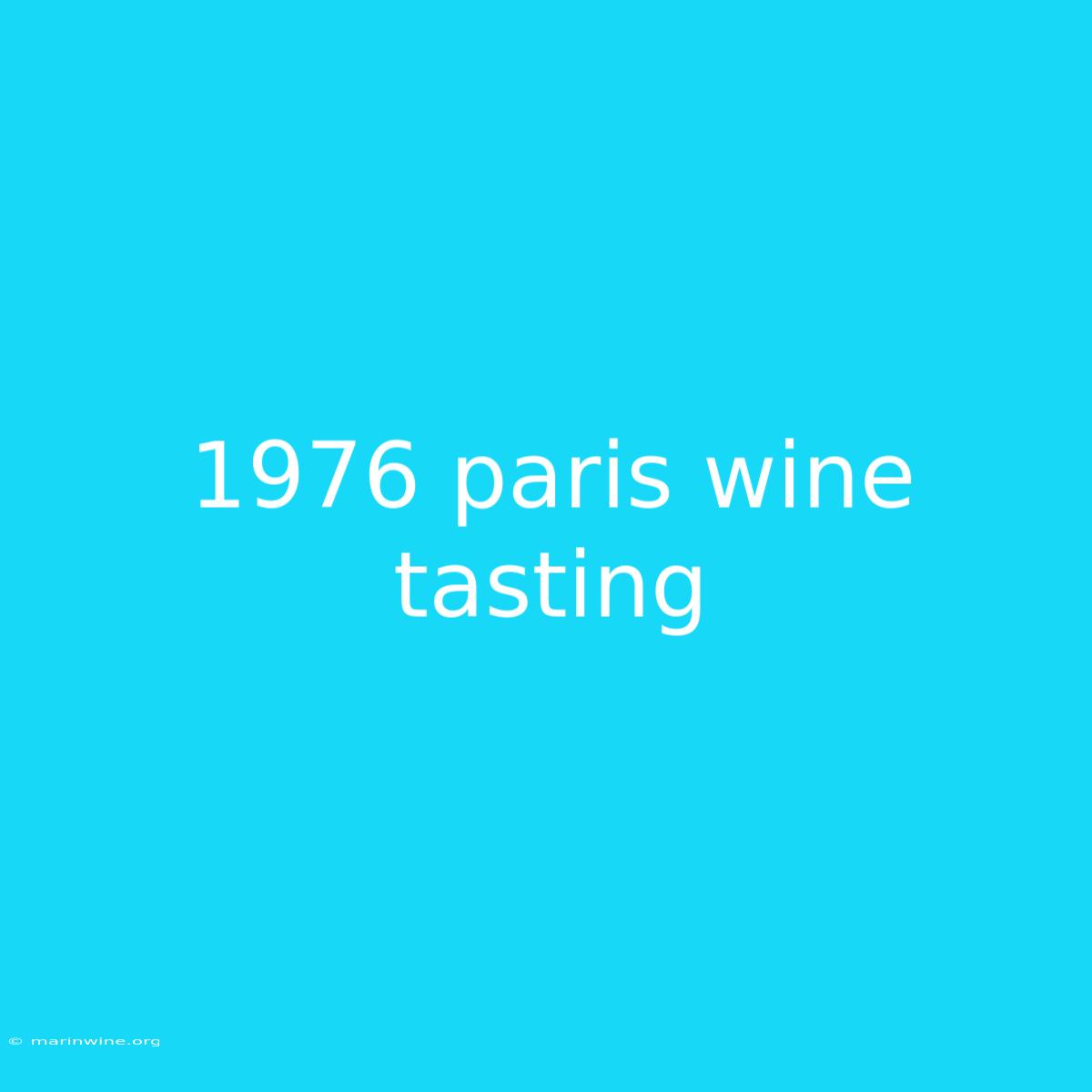 1976 Paris Wine Tasting