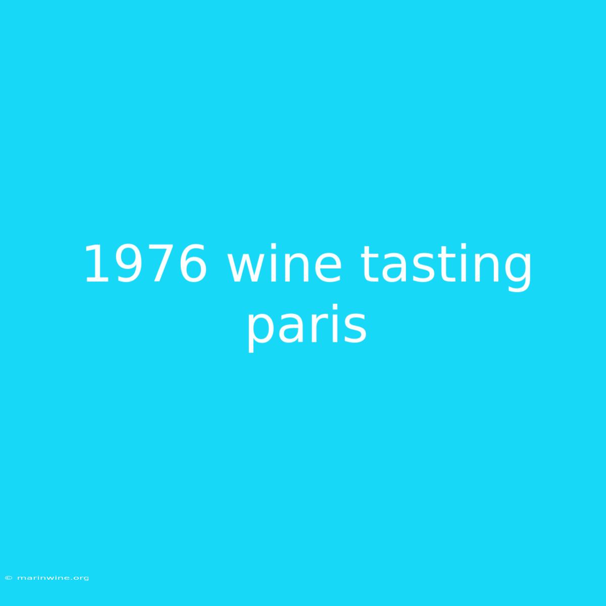 1976 Wine Tasting Paris