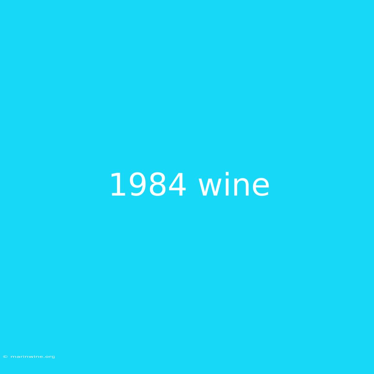 1984 Wine