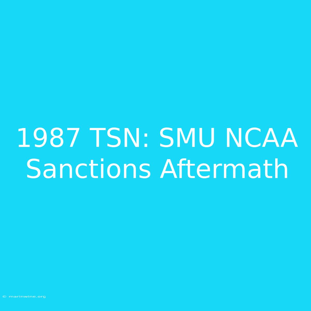 1987 TSN: SMU NCAA Sanctions Aftermath