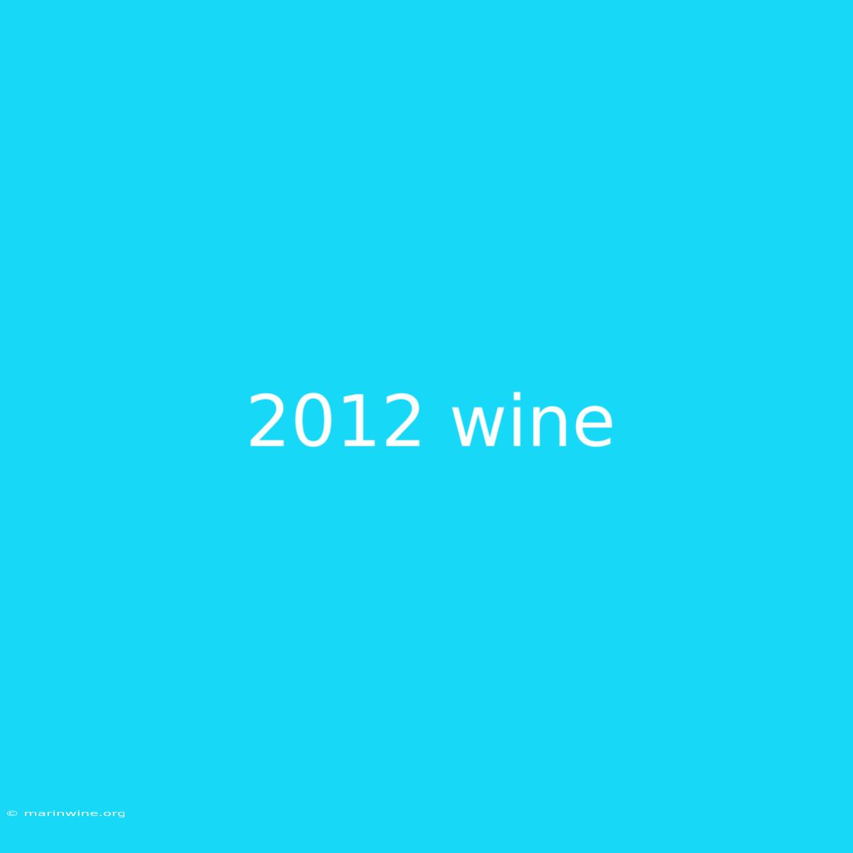 2012 Wine