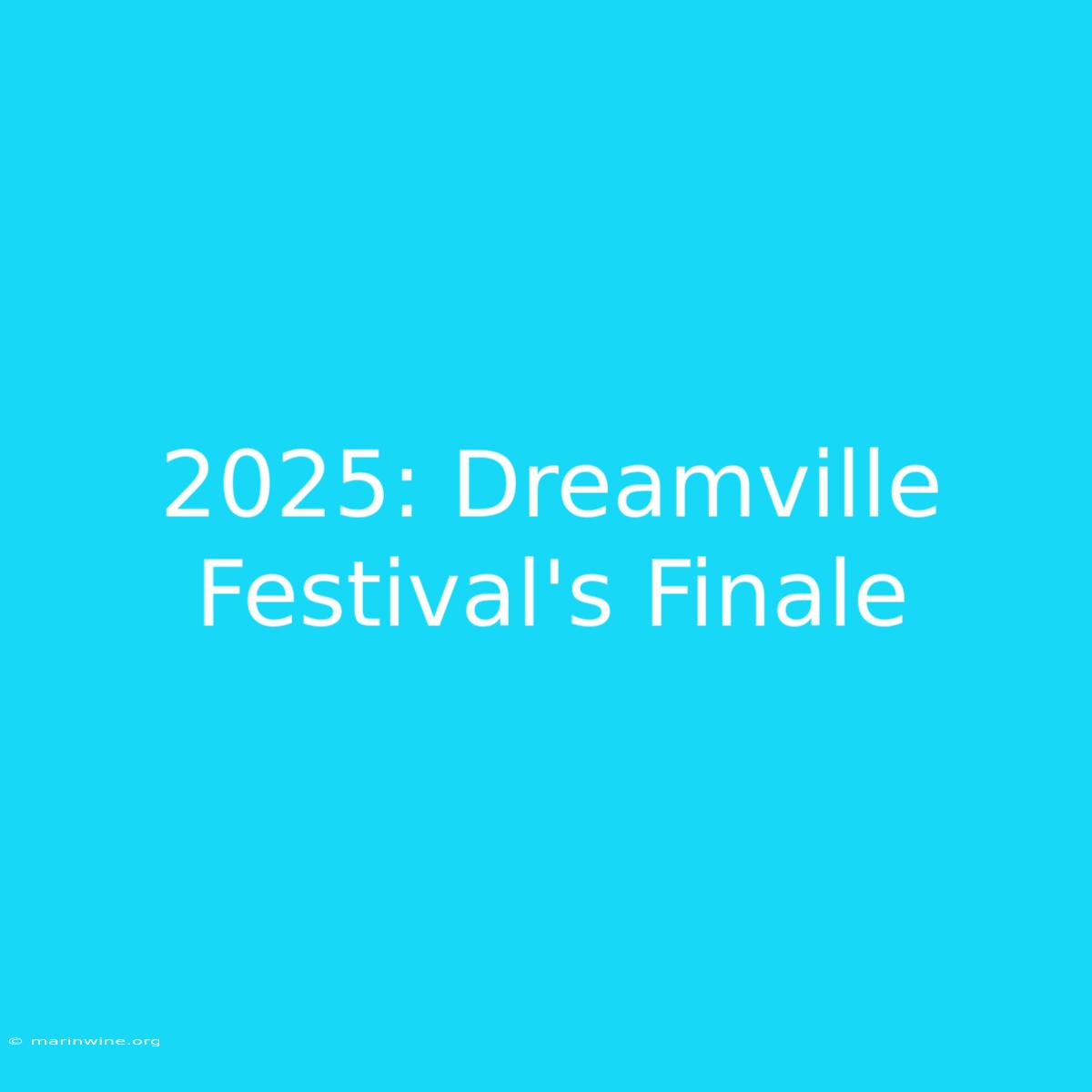 2025: Dreamville Festival's Finale