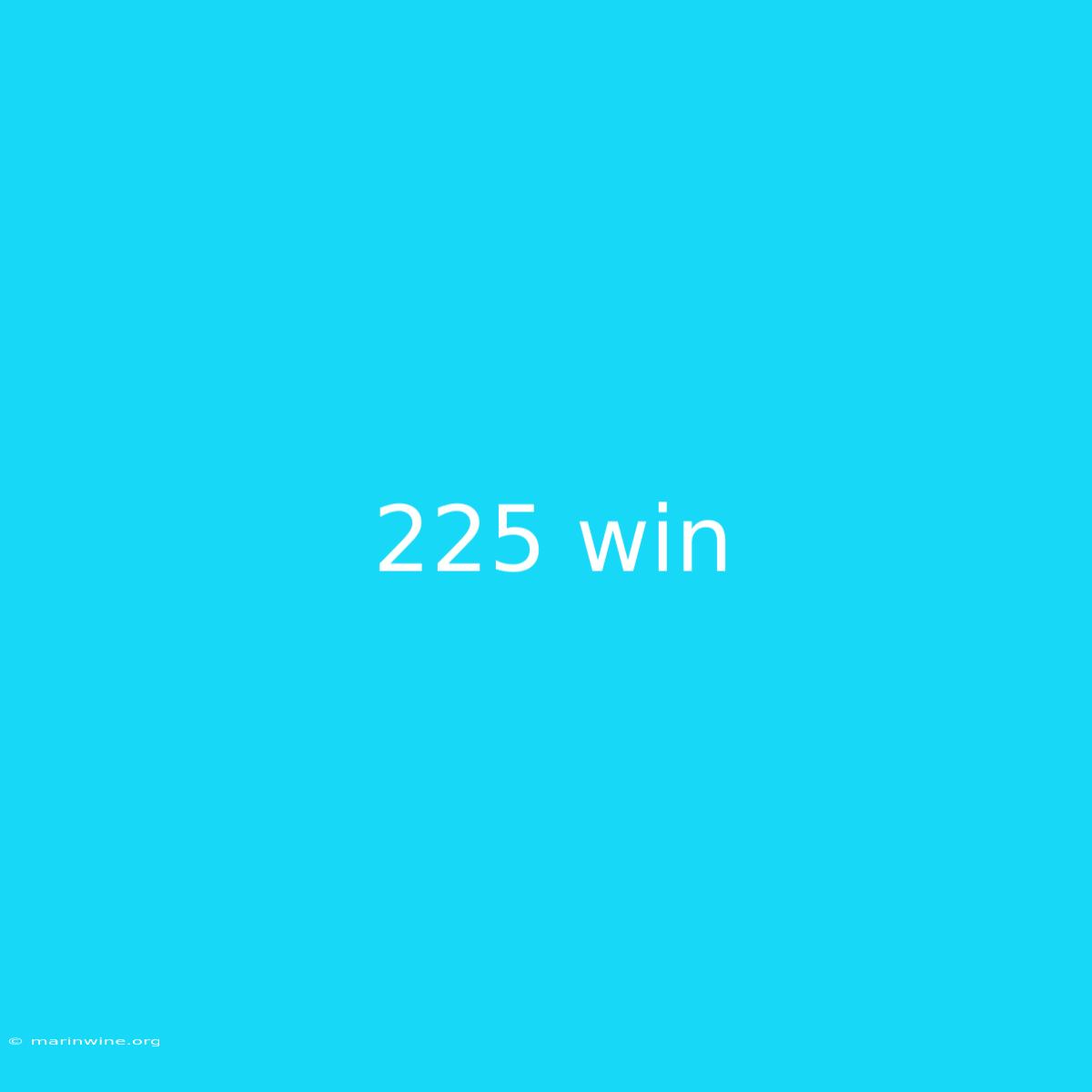 225 Win