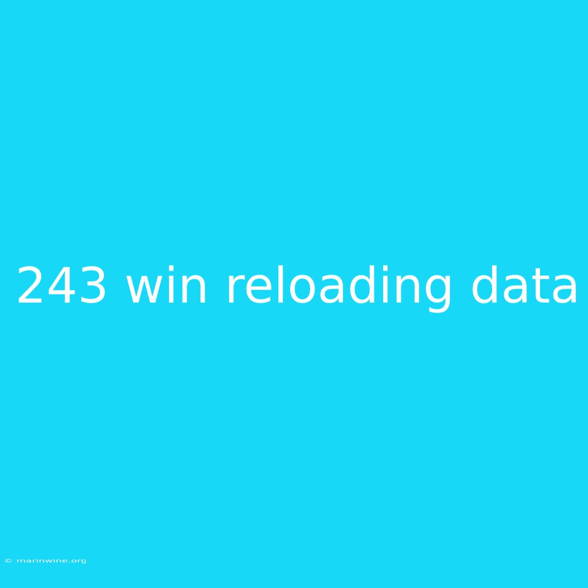 243 Win Reloading Data