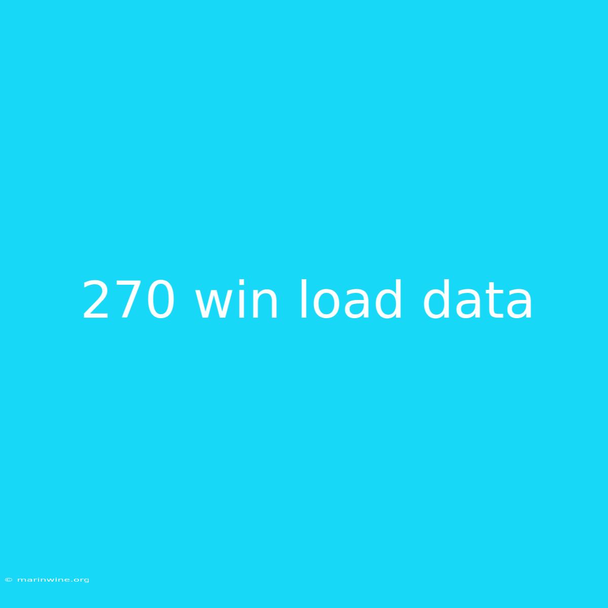 270 Win Load Data