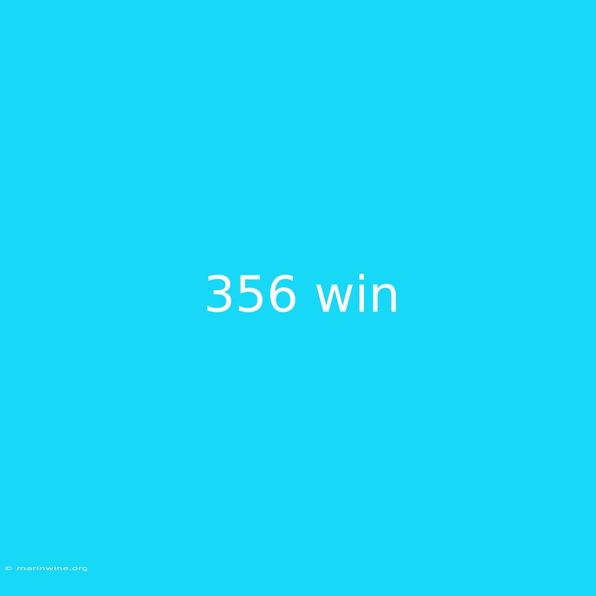 356 Win