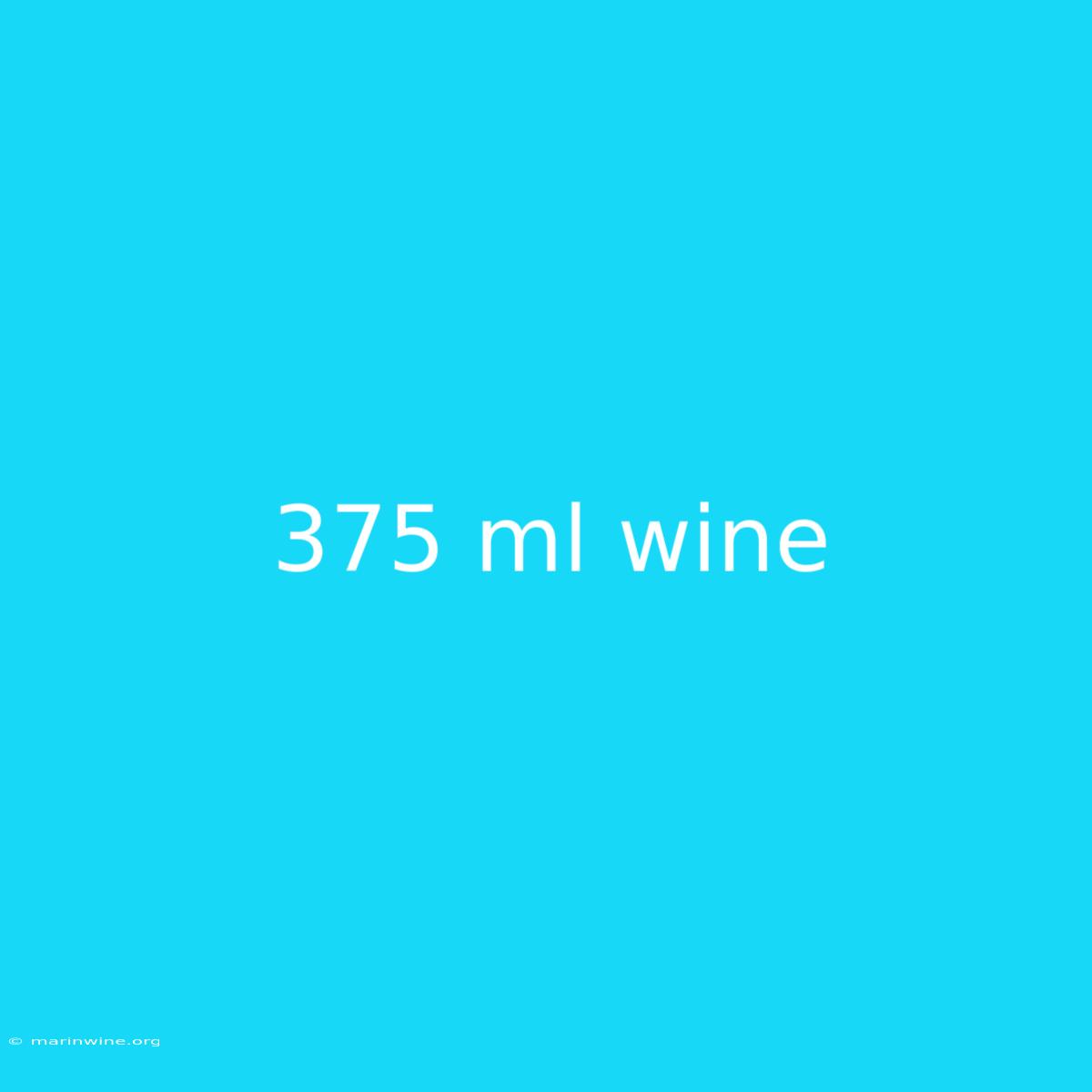 375 Ml Wine