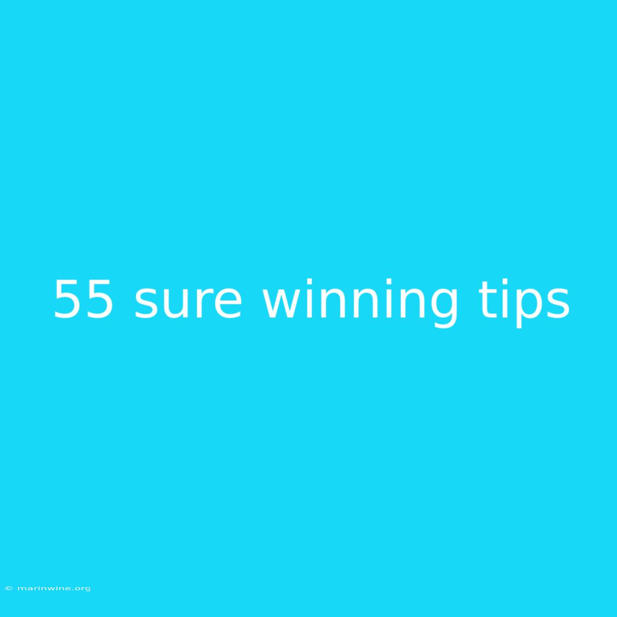 55 Sure Winning Tips