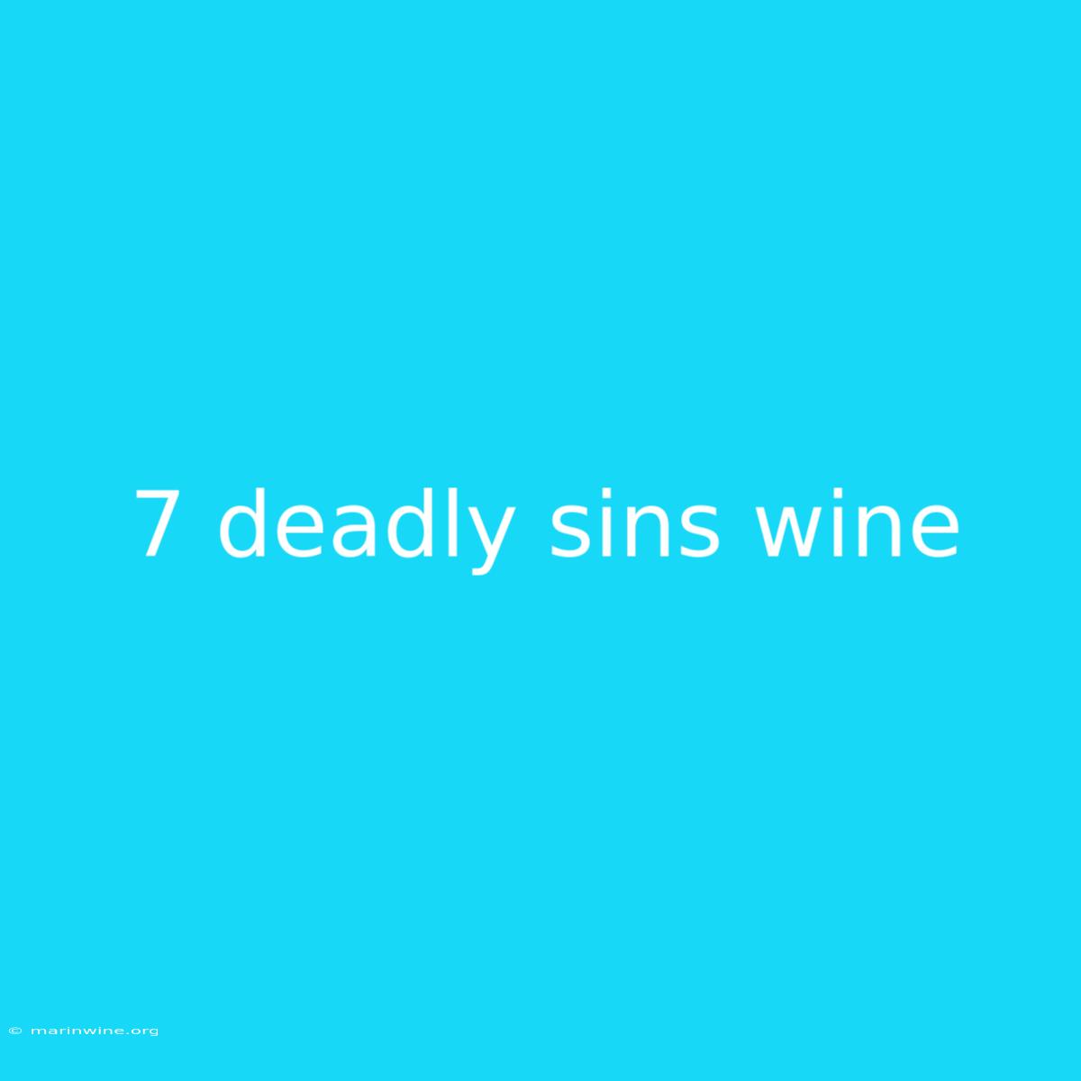 7 Deadly Sins Wine