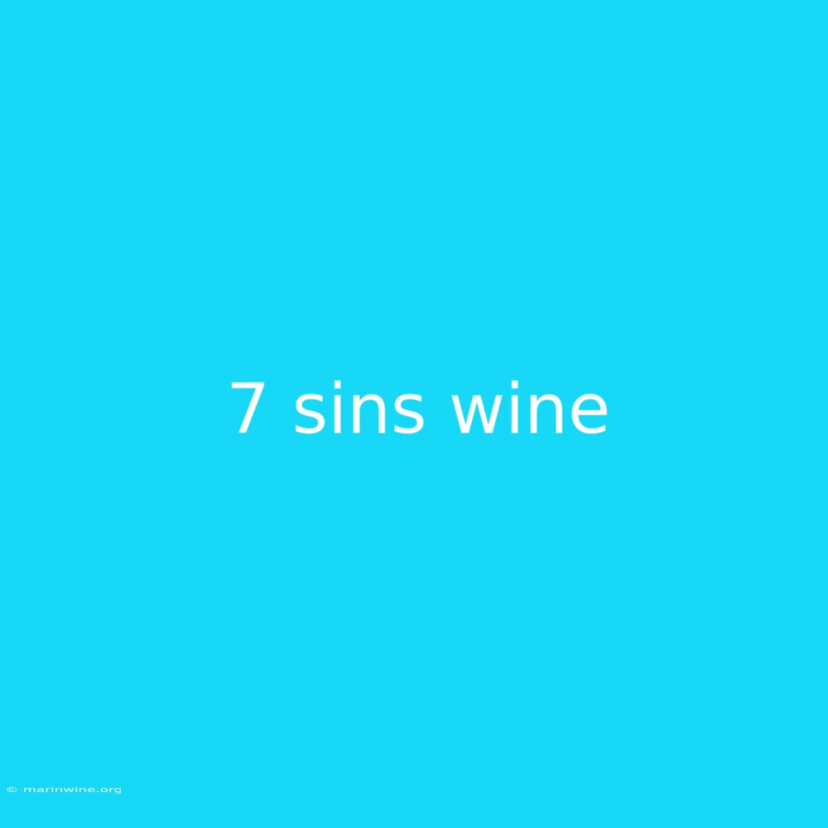 7 Sins Wine