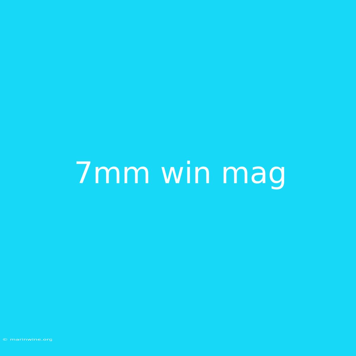 7mm Win Mag