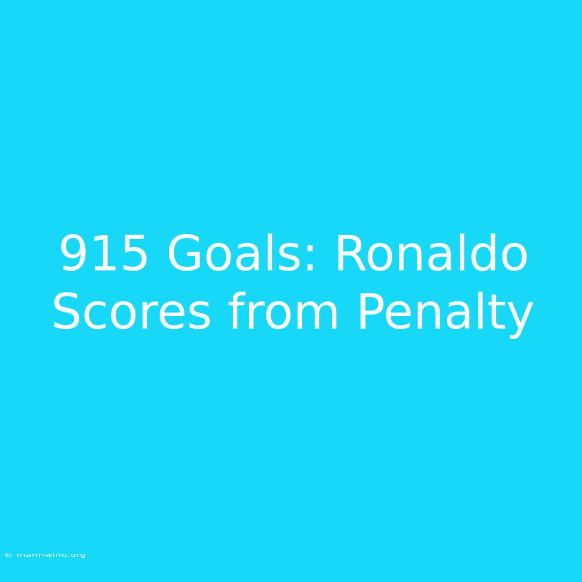 915 Goals: Ronaldo Scores From Penalty