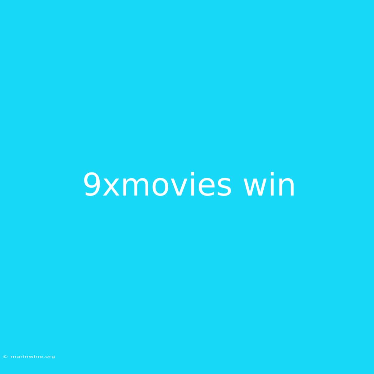 9xmovies Win