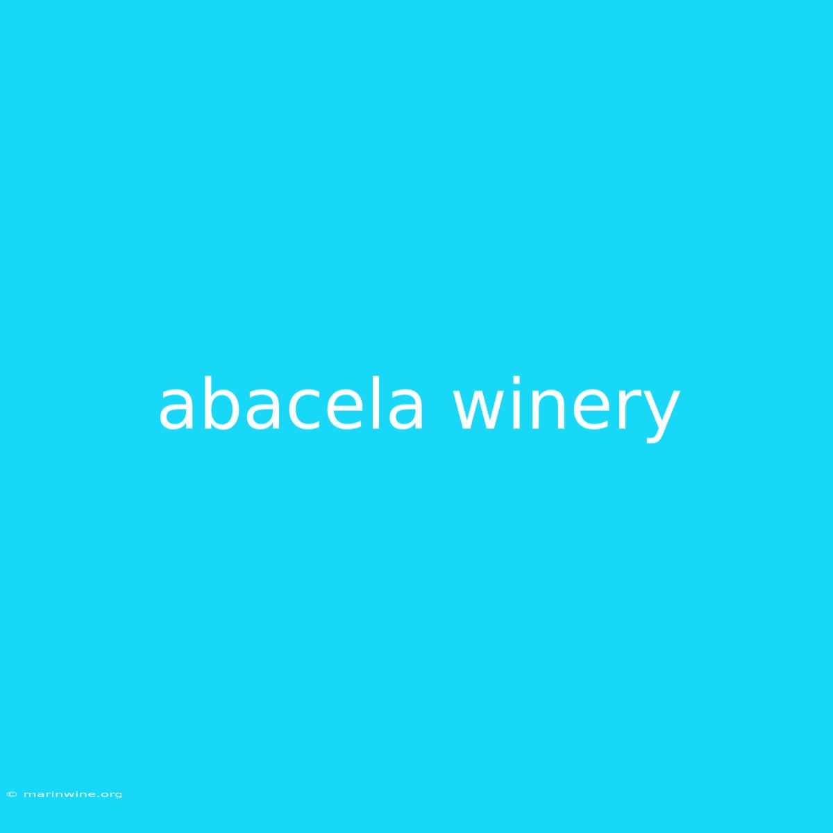 Abacela Winery