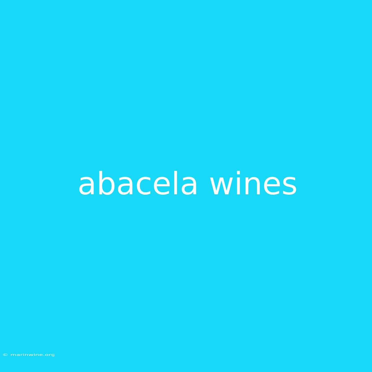 Abacela Wines