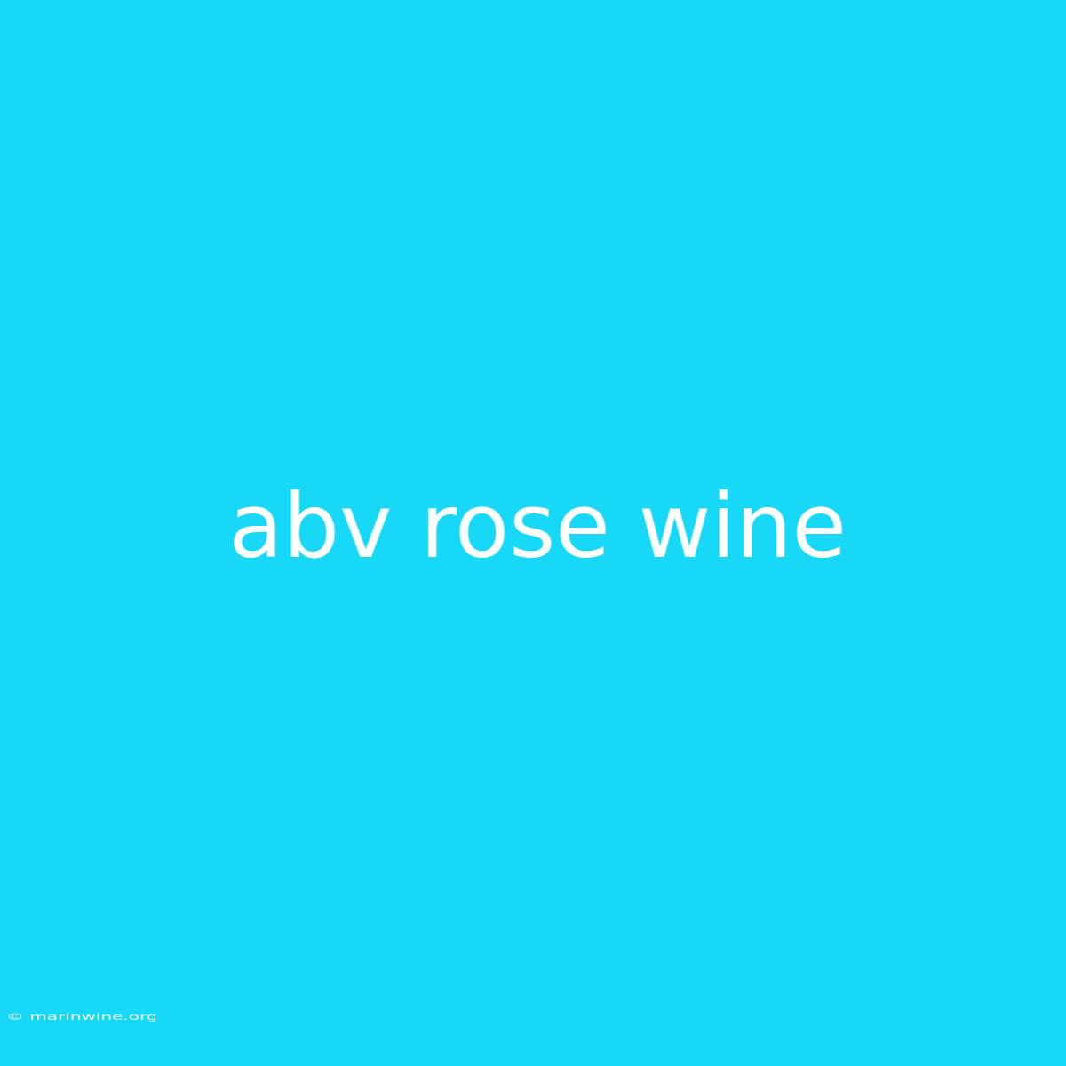 Abv Rose Wine