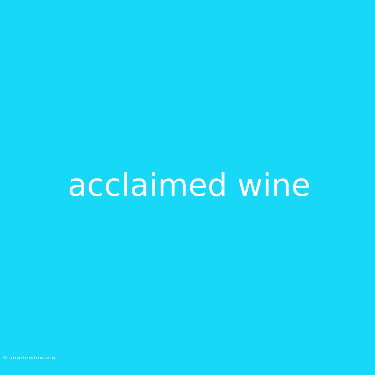 Acclaimed Wine