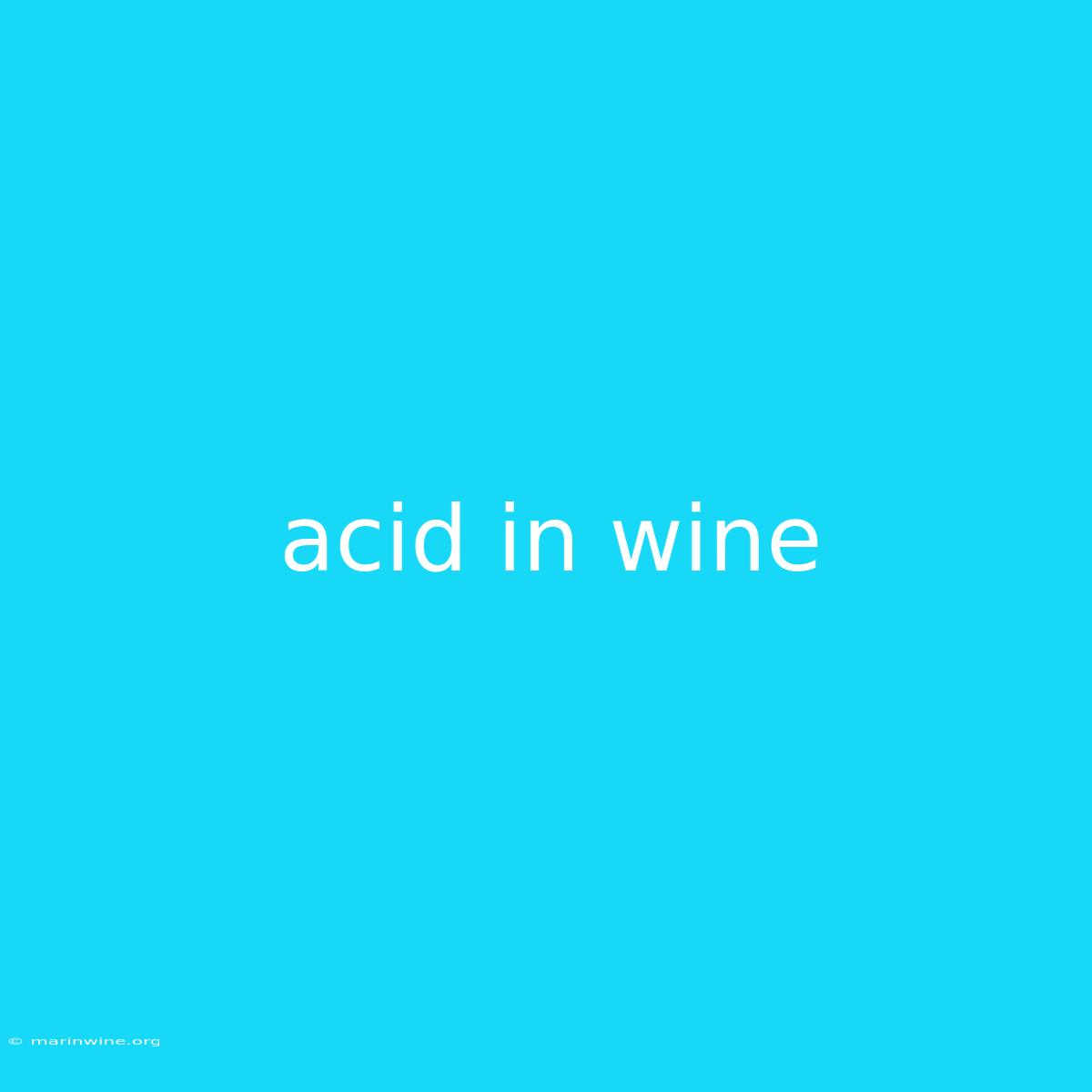 Acid In Wine