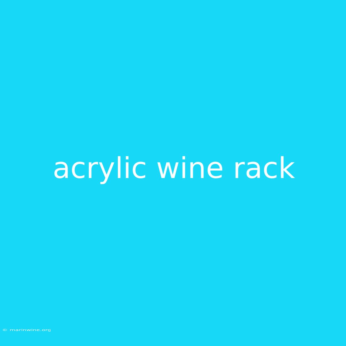 Acrylic Wine Rack