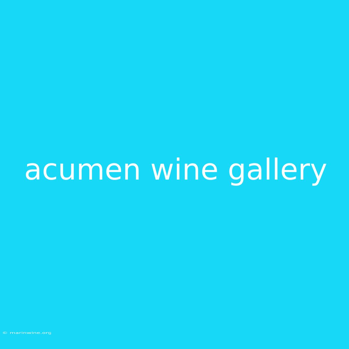 Acumen Wine Gallery