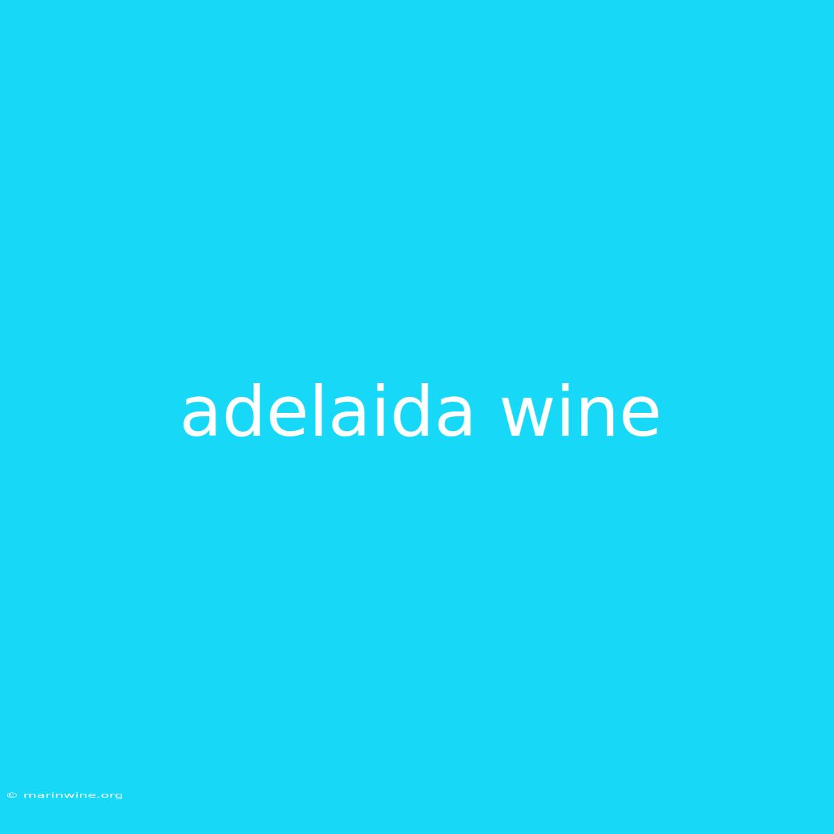 Adelaida Wine