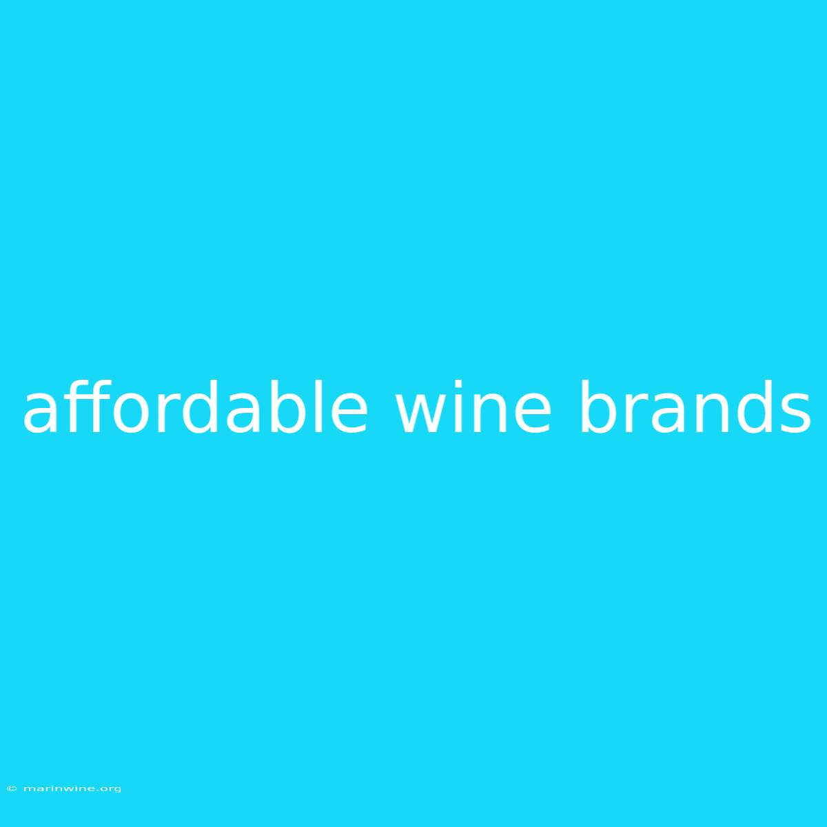 Affordable Wine Brands