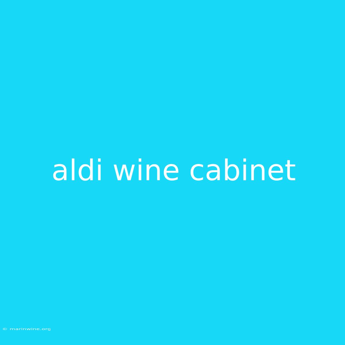 Aldi Wine Cabinet