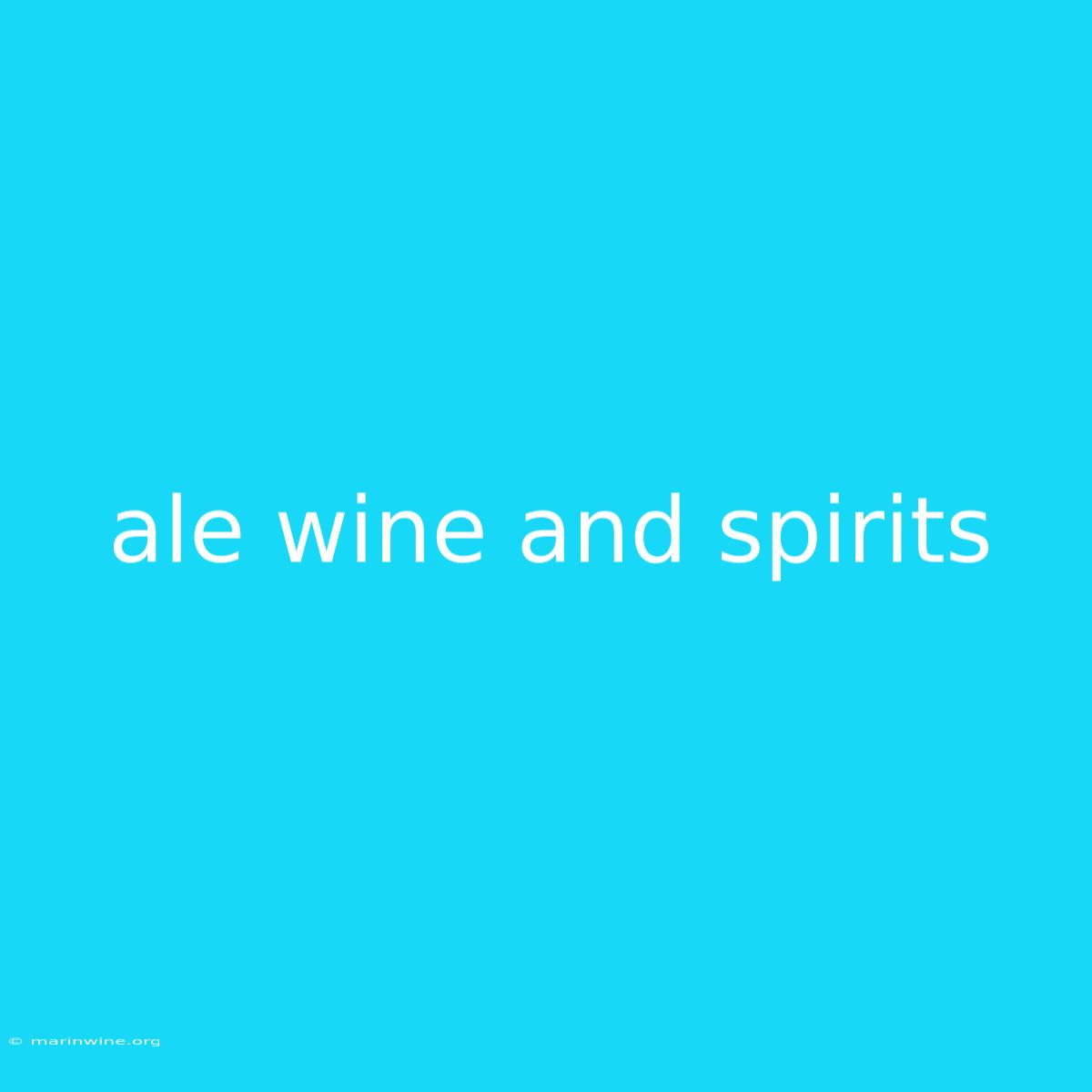 Ale Wine And Spirits