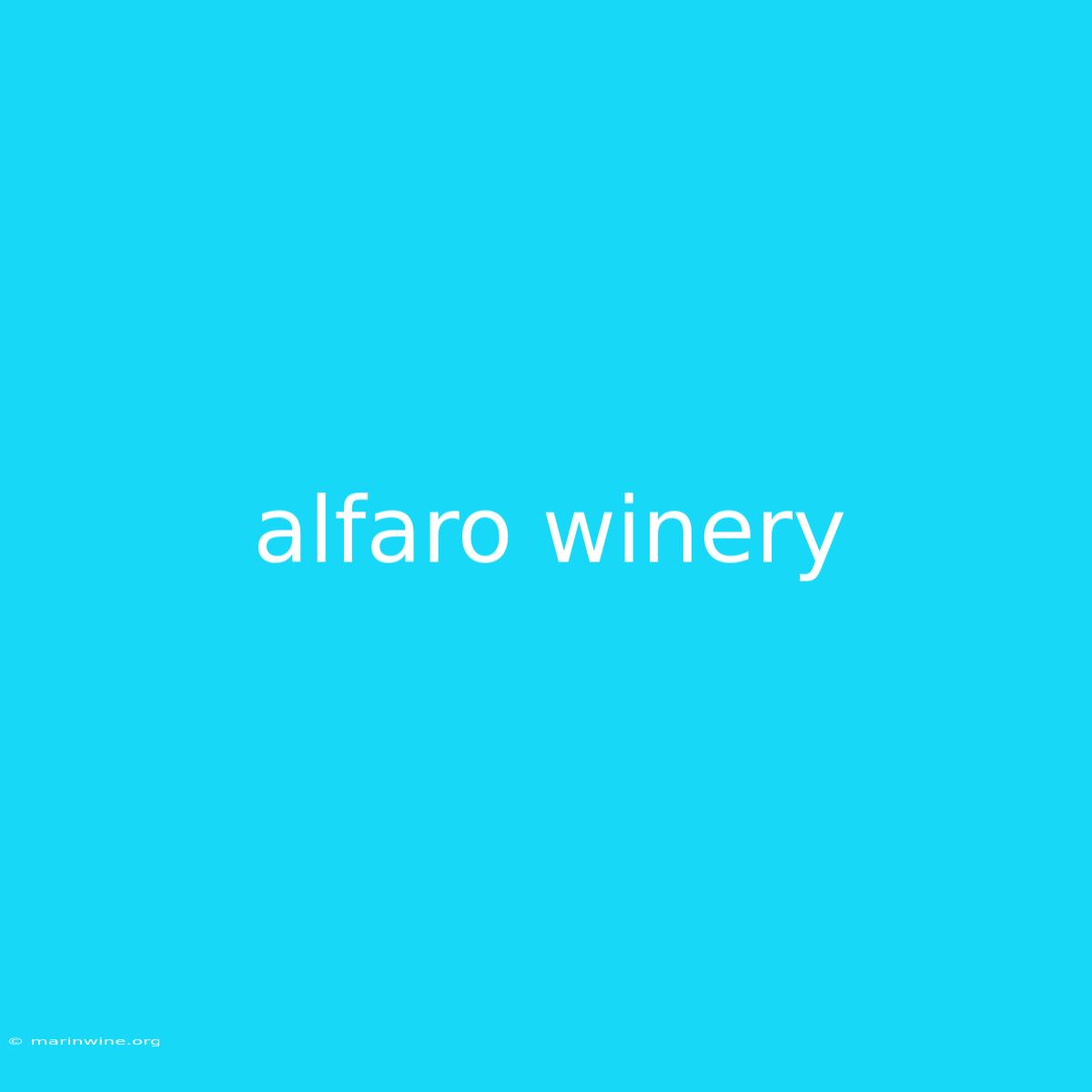 Alfaro Winery