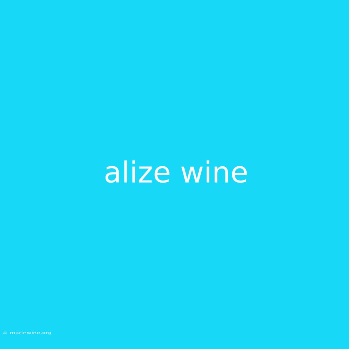 Alize Wine