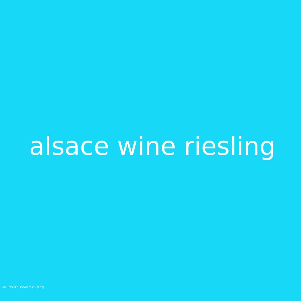 Alsace Wine Riesling