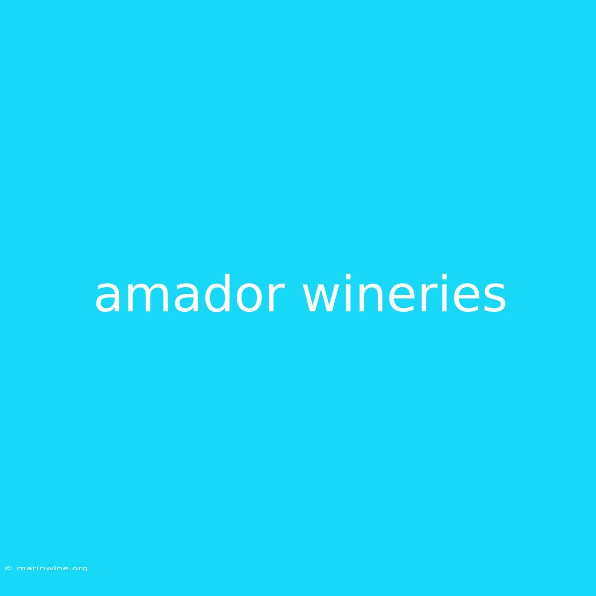 Amador Wineries