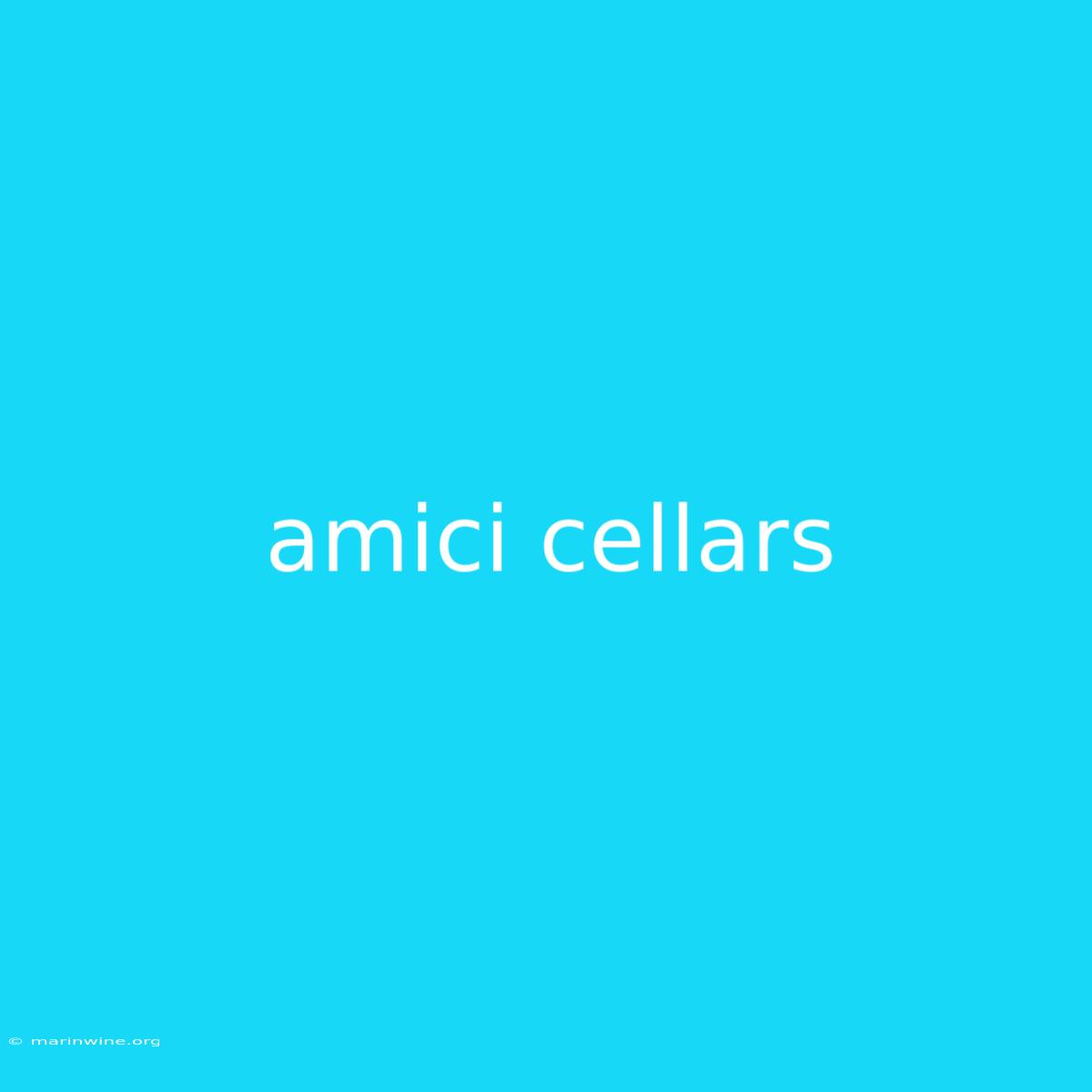 Amici Cellars