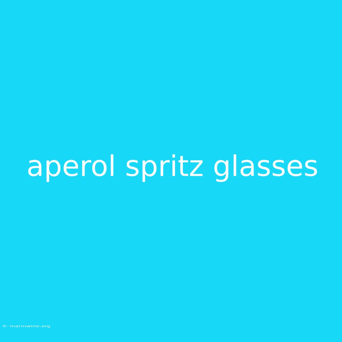 Aperol Spritz Glasses