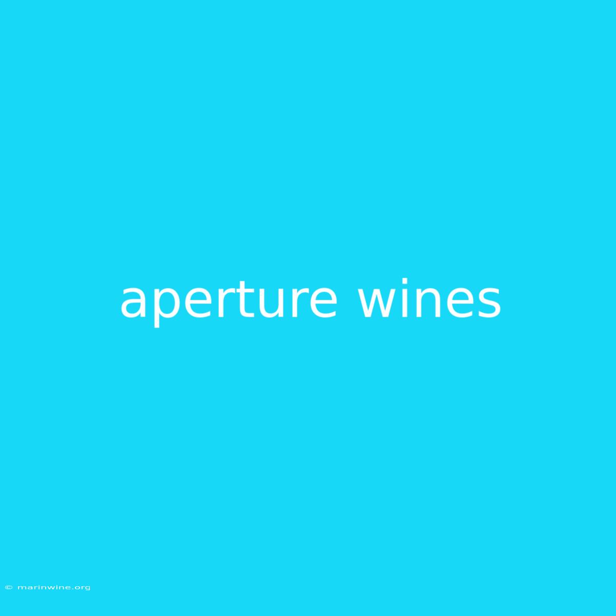 Aperture Wines