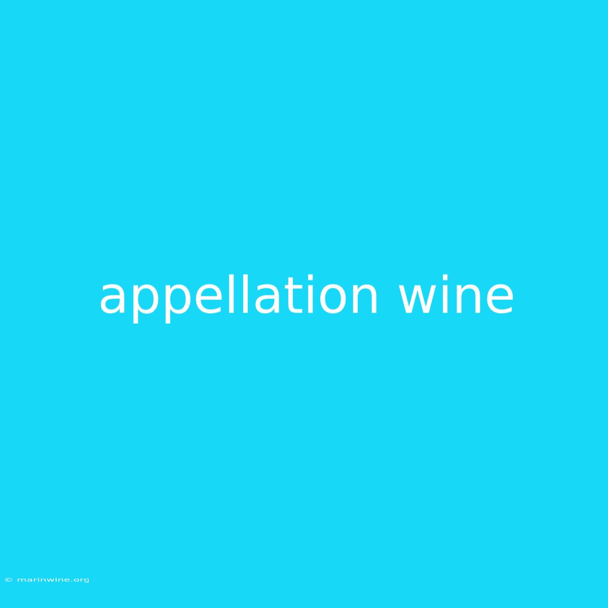 Appellation Wine