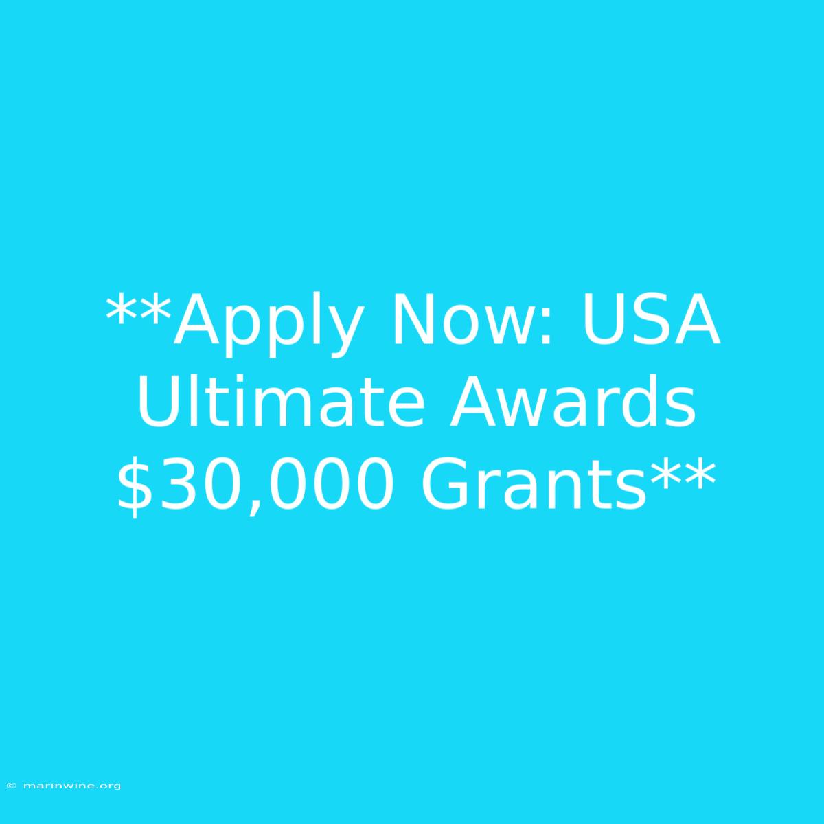 **Apply Now: USA Ultimate Awards $30,000 Grants**