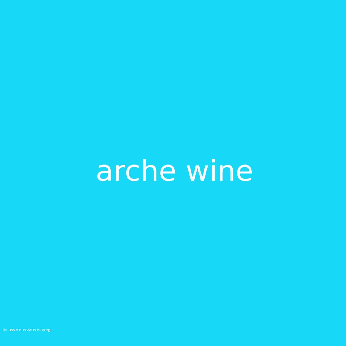 Arche Wine