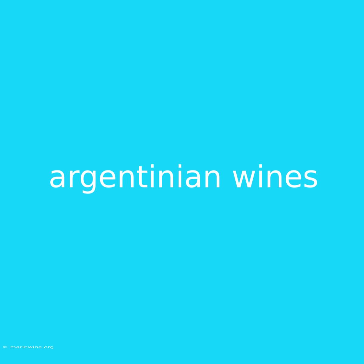 Argentinian Wines