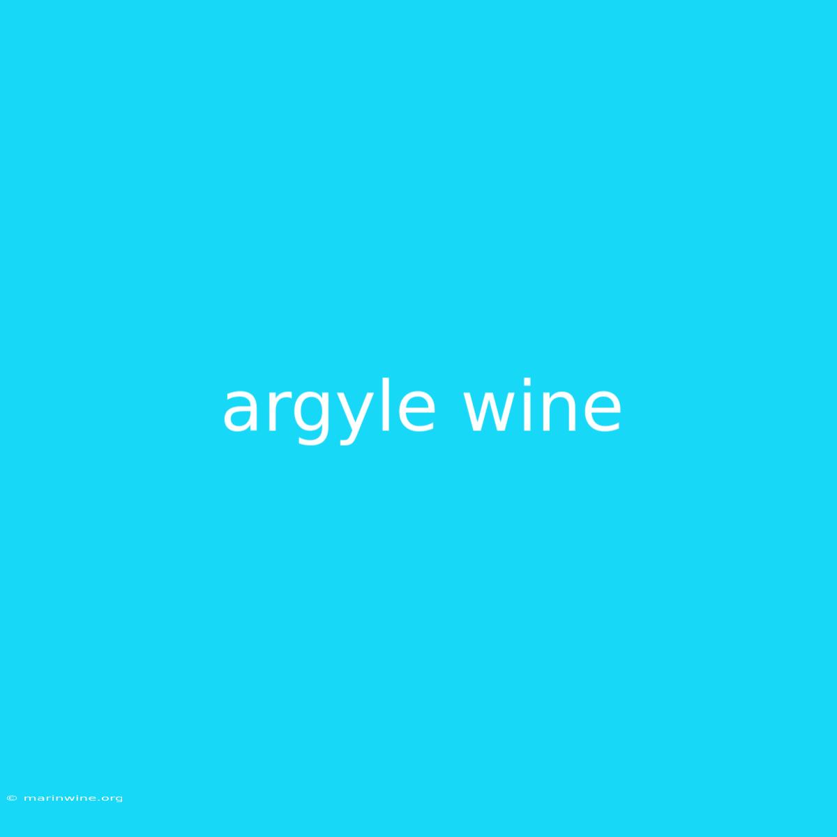 Argyle Wine