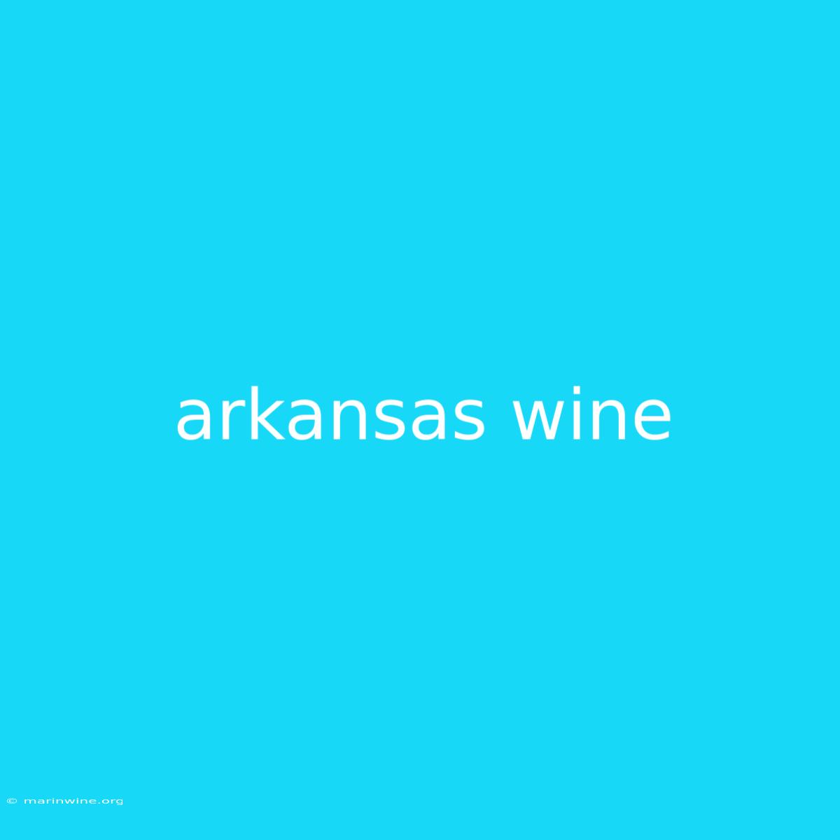 Arkansas Wine