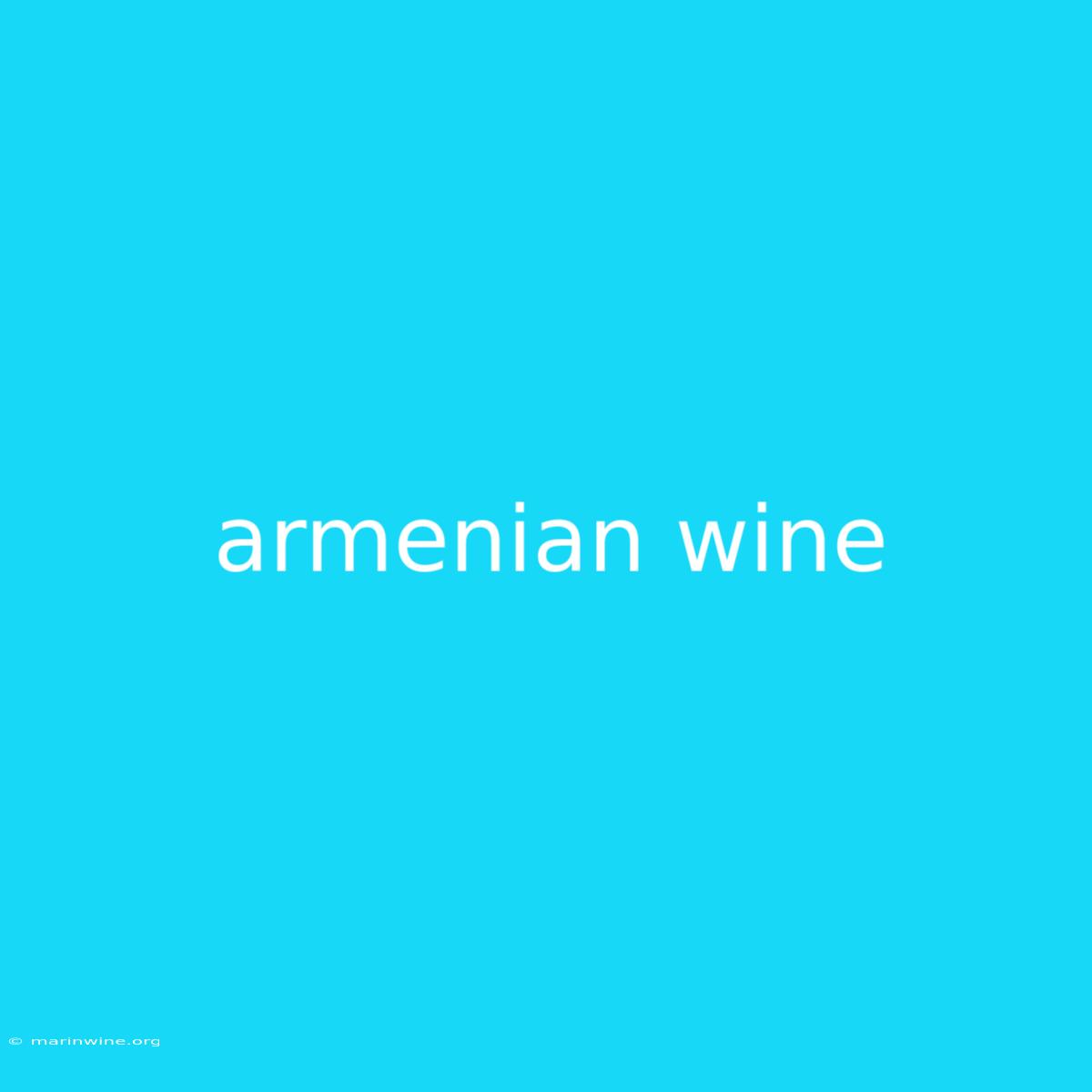 Armenian Wine