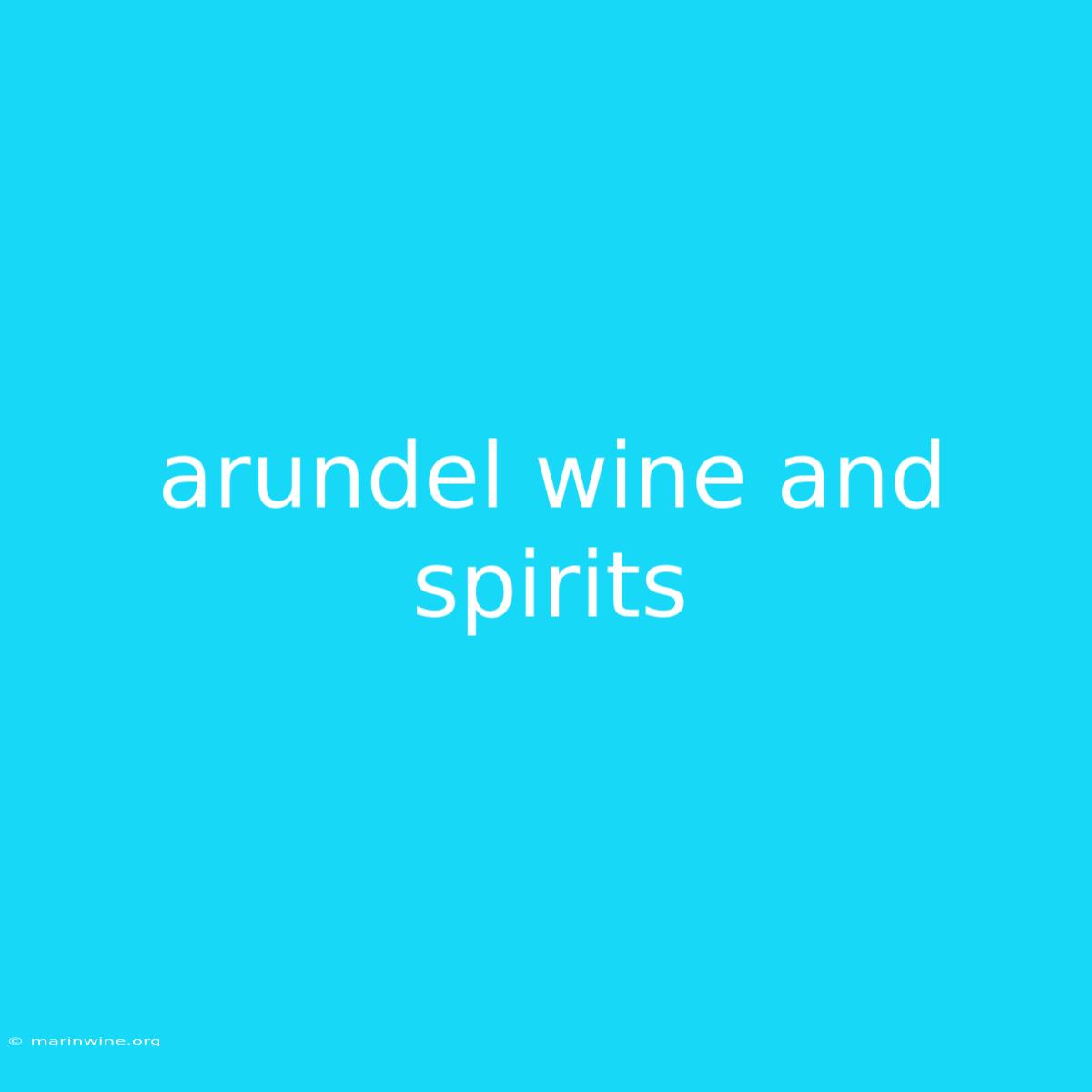 Arundel Wine And Spirits