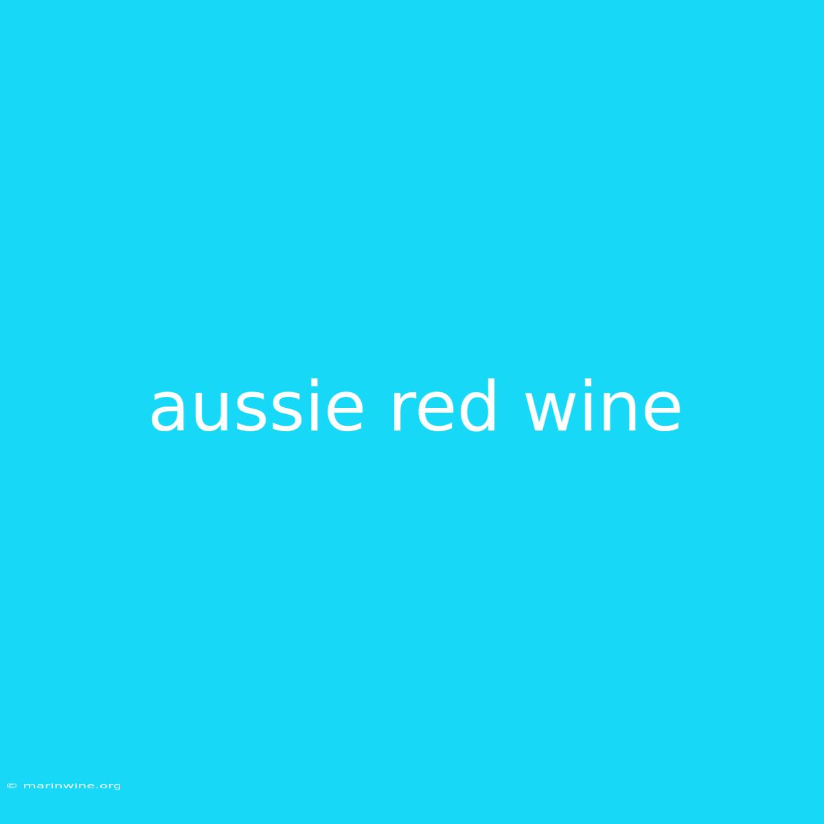 Aussie Red Wine