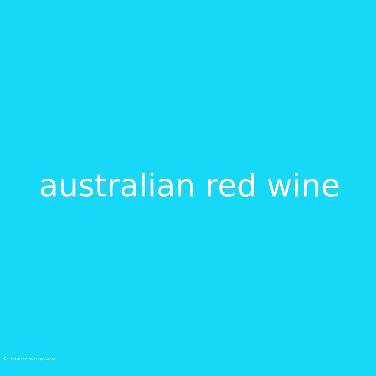 Australian Red Wine