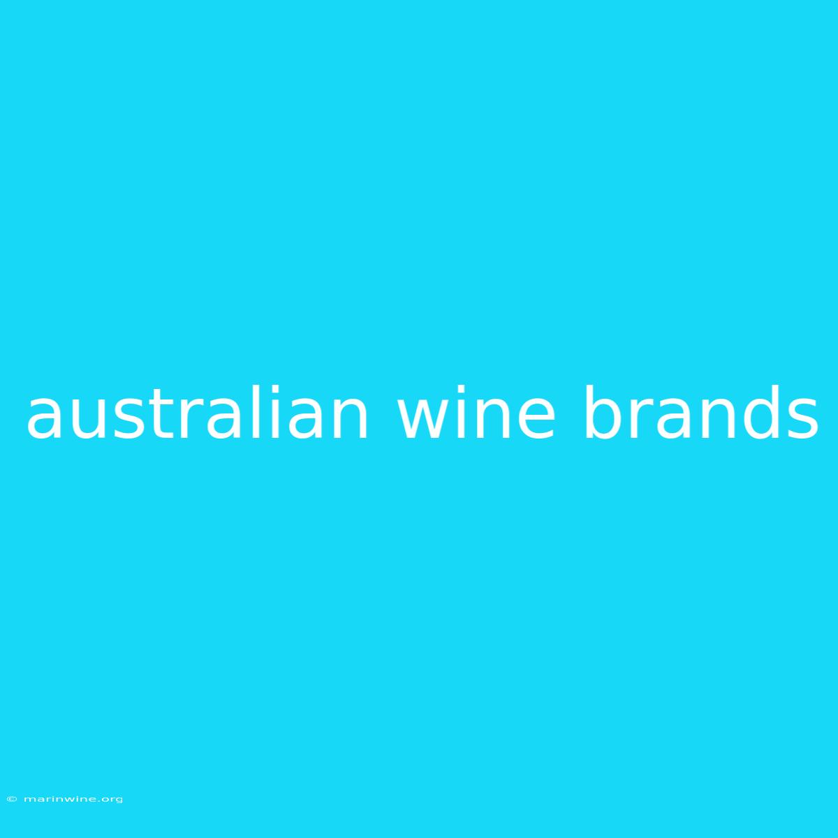 Australian Wine Brands