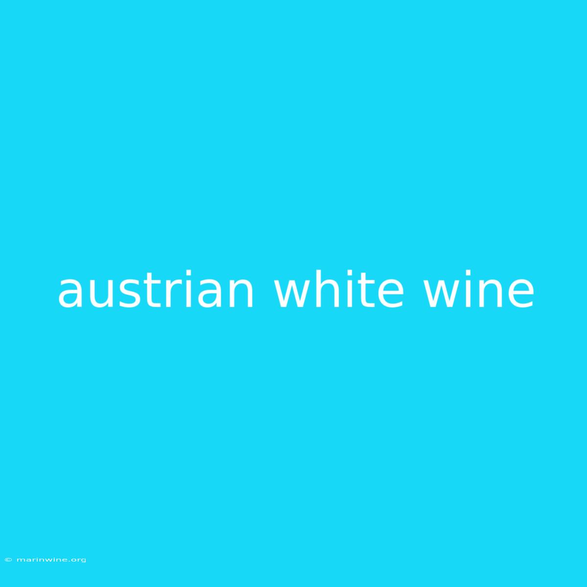 Austrian White Wine