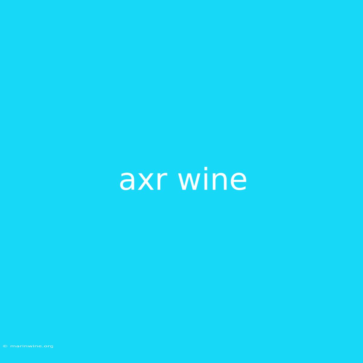 Axr Wine