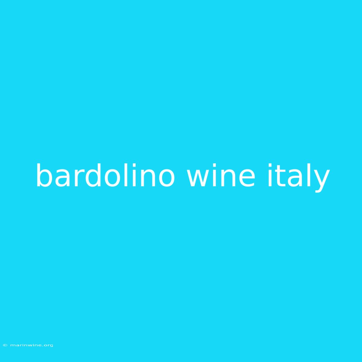 Bardolino Wine Italy